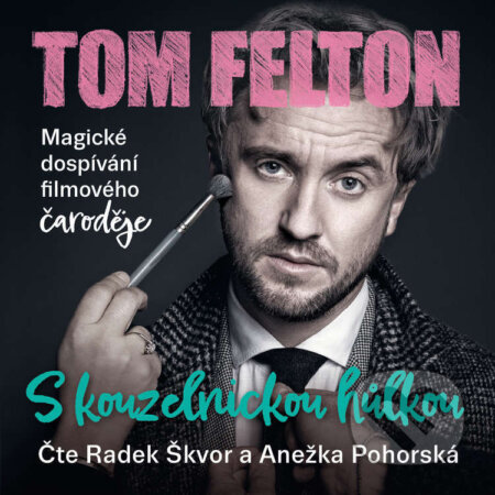 S kouzelnickou hůlkou - Tom Felton, Práh, 2023