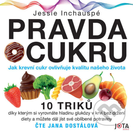 Pravda o cukru - Jessie Inchauspé, Jota, 2023