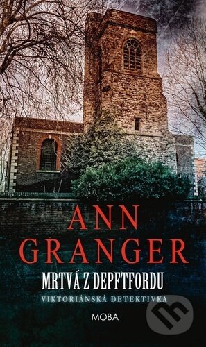 Mrtvá z Depftfordu - Ann Granger - kniha z kategorie Detektivky, thrillery a horory