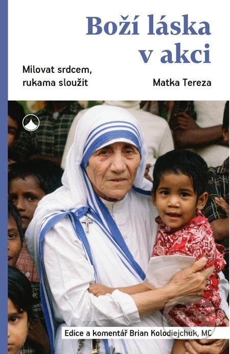 Boží láska v akci - Matka Tereza, Karmelitánské nakladatelství, 2023