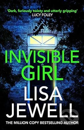 Invisible Girl - Lisa Jewell - kniha z kategorie Thrillery