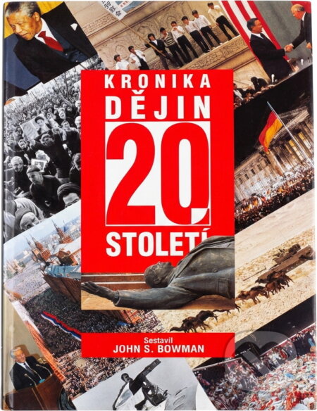 Kniha: Kronika dějin 20. století (John S. Bowman). Columbus, 1993