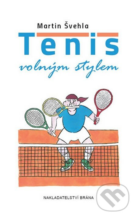 Tenis volným stylem - Martin Švehla, Brána, 2015