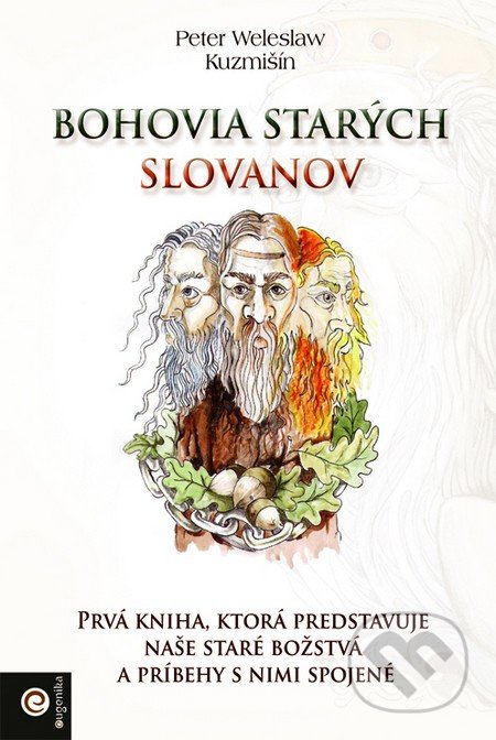 Bohovia starých Slovanov - Peter Weleslaw Kuzmišín, Eugenika, 2015