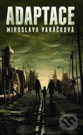Adaptace - Miroslava Varáčková, Slovart CZ, 2016