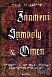 Znamení, symboly a omen (Ilustrovaný průvodce magickou a duchovní symbolikou) - kniha z kategorie Náboženská literatura