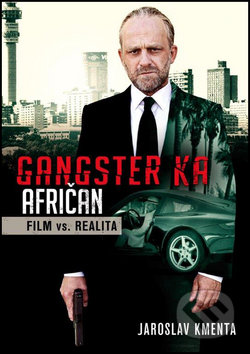 Gangster Ka - Afričan - Jaroslav Kmenta, Jaroslav Kmenta, 2015