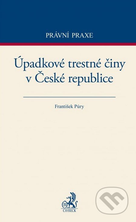 Úpadkové trestné činy v České republice - František Púry, C. H. Beck, 2015