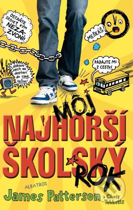 Môj najhorší školský rok 1 - James Patterson, Chris Tebbetts, Albatros SK, 2015