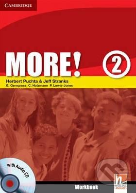 More! 2: Workbook + CD - Christian Holzmann, Peter Lewis-Jones, Herbert Puchta a kol., Cambridge University Press, 2008
