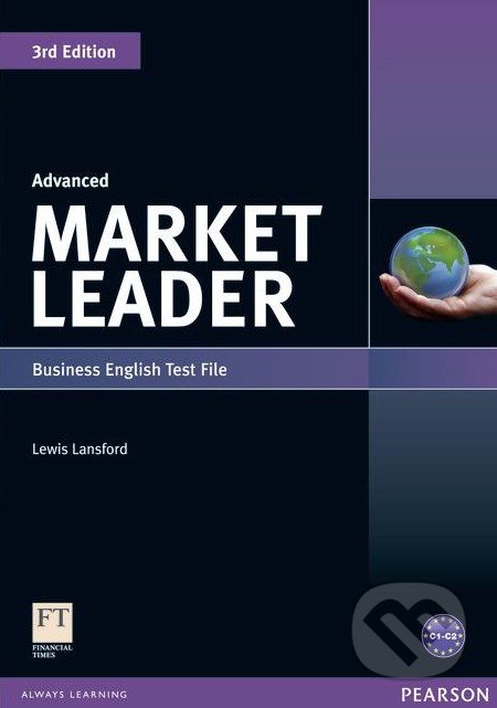 Market Leader - Advanced - Test File - Lewis Lansford, Pearson, 2011