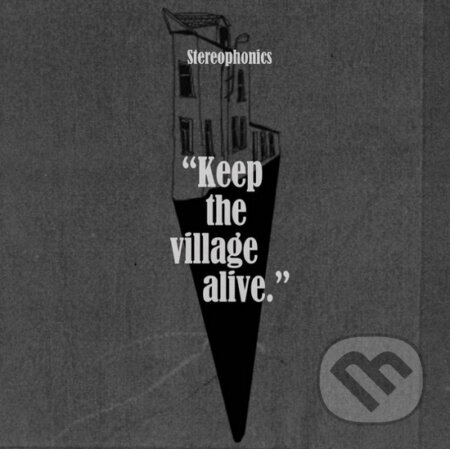 Hudební CD: Stereophonics: Keep The Village Alive (Hudobné albumy). Hudobné albumy, 2015