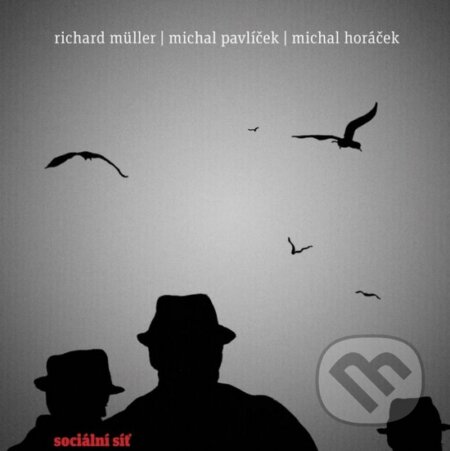 Richard Müller: Sociální síť - Richard Müller, Universal Music, 2015