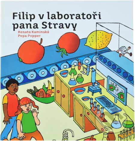 Kniha: Filip v laboratoři pana Stravy (Renata Kaminská). , 2019