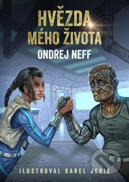 Hvězda mého života - Ondřej Neff, Lubomír Kupčík (Ilustrátor), Mystery Press, 2023
