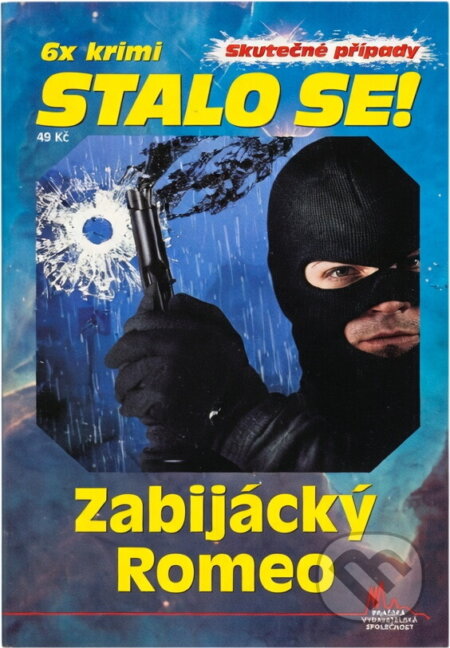 Kniha: Zabijácký Romeo (Antonín Jirotka). Pražská vydavatelská společnost, 2022