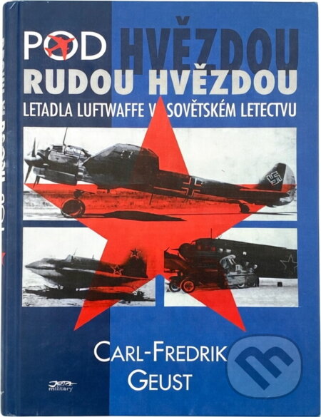 Kniha: Pod rudou hvězdou (Carl-Fredrik Geust). , 1997
