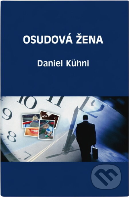 Kniha: Osudová žena (Daniel Kühnl). Baronet, 2005