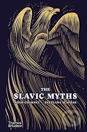 The Slavic Myths - Noah Charney, Thames & Hudson, 2023