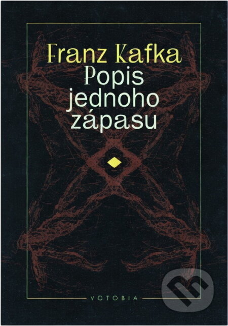 Kniha: Popis jednoho zápasu (Franz Kafka). , 1968