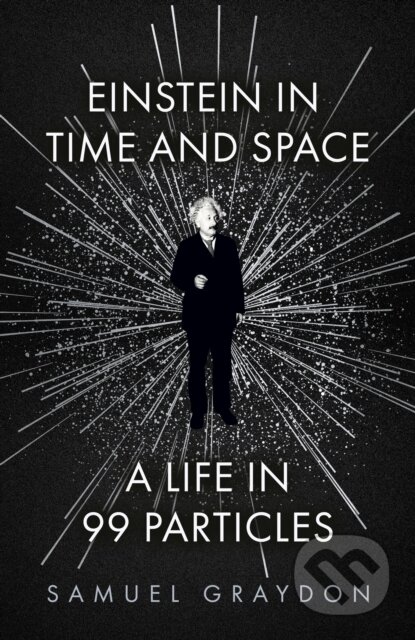 Einstein in Time and Space - Samuel Graydon, John Murray, 2023