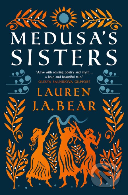 Medusa&#039;s Sisters - Lauren J.A. Bear, Titan Books, 2023