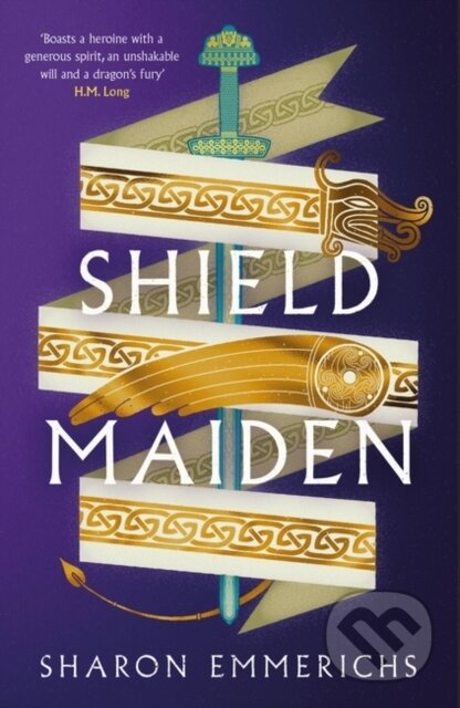 Shield Maiden - Sharon Emmerichs, Head of Zeus, 2023