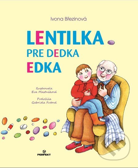 Lentilka pre dedka Edka - Ivona Březinová, Perfekt, 2015