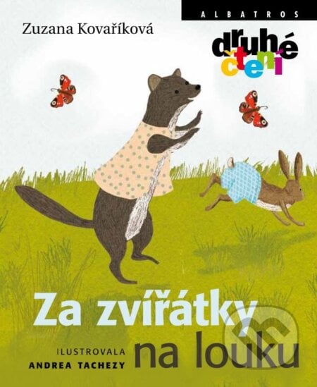 Za zvířátky na louku - Zuzana Kovaříková, Andrea Tachezy (ilustrácie), Albatros CZ, 2015