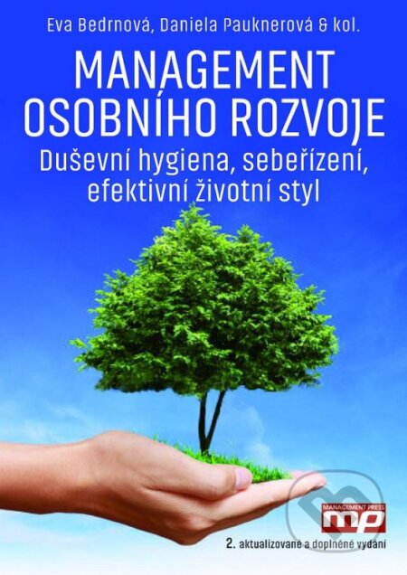 Management osobního rozvoje - Eva Bedrnová, Daniela Pauknerová a kolektív, Management Press, 2015