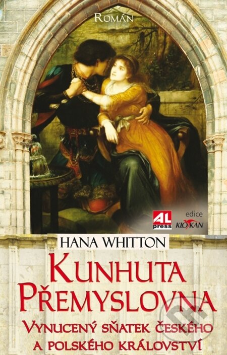 E-kniha: Kunhuta Přemyslovna (Hana Whitton). Alpress, 2014