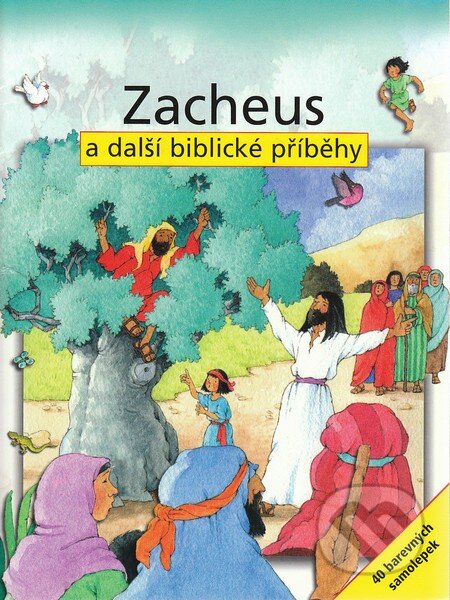 Zacheus a další biblické příběhy - Sally Ann Wright, Moira Maclean, Karmelitánské nakladatelství, 2010