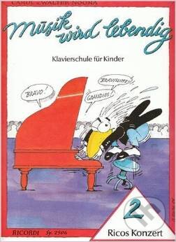 Musik wird lebendig: Ricos Konzert 2 (Klavierschule für Kinder) - kniha z kategorie Odborné a naučné