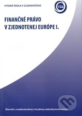 Finančné právo v zjednotenej Európe I., Vysoká škola Danubius, 2010