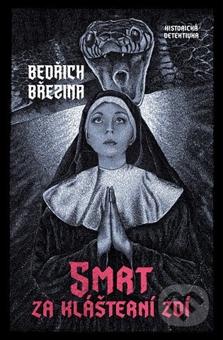Smrt za klášterní zdí - Bedřich Březina - kniha z kategorie Detektivky, thrillery a horory