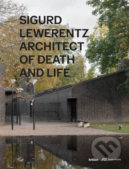 Sigurd Lewerentz Architect of Death and Life - kniha z kategorie Architektura