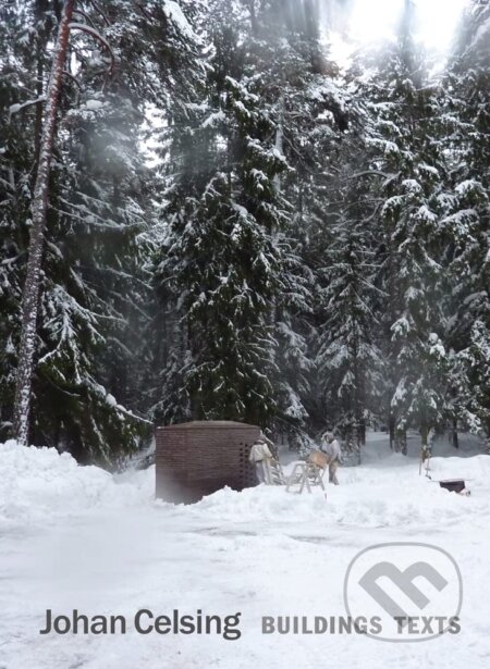 Johan Celsing: Buildings, Texts - kniha z kategorie Architektura