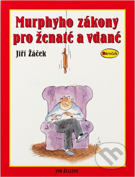 Kniha: Murphyho zákony pro ženaté a vdané (Jiří Žáček). , 2001