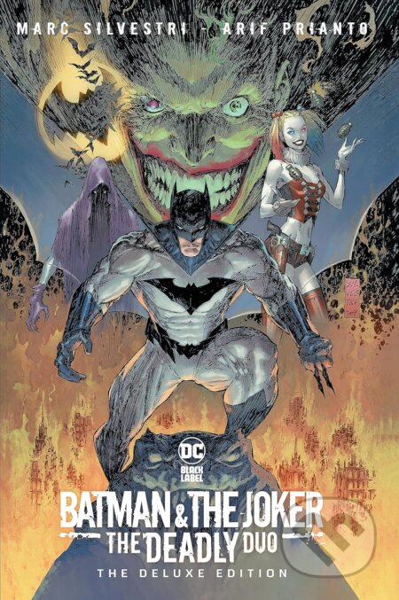 Batman & the Joker: The Deadly Duo - Marc Silvestri, Arif Prianto, DC Comics, 2023