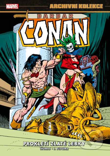 Archivní kolekce Barbar Conan 3 - Prokletí zlaté lebky - Roy Thomas, John Buscema (Ilustrátor), Neal Adams (Ilustrátor), Rich Buckler (Ilustrátor), Comics centrum, 2023