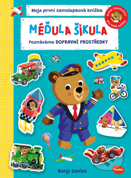 Méďula šikula: Poznáváme dopravní prostředky (Samolepková knížka) - kniha z kategorie Naučné knihy