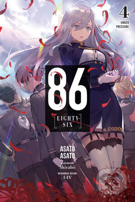 86 - EIGHTY SIX, Vol. 4 (light novel) (Under Pressure) - kniha z kategorie Komiksy