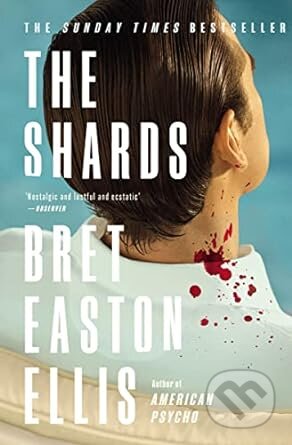 The Shards: Bret Easton Ellis - Bret Easton Ellis, Faber and Faber, 2023