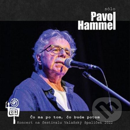 Pavol Hammel: Čo ma po tom, čo bude potom - Pavol Hammel, Hudobné albumy, 2023