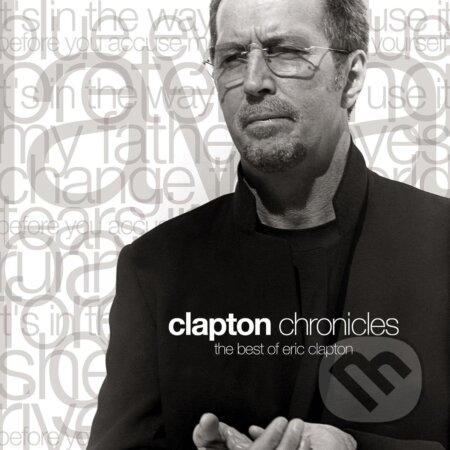 Eric Clapton: Clapton Chronicles: the Best of Eric Clapton LP - Eric Clapton, Hudobné albumy, 2023