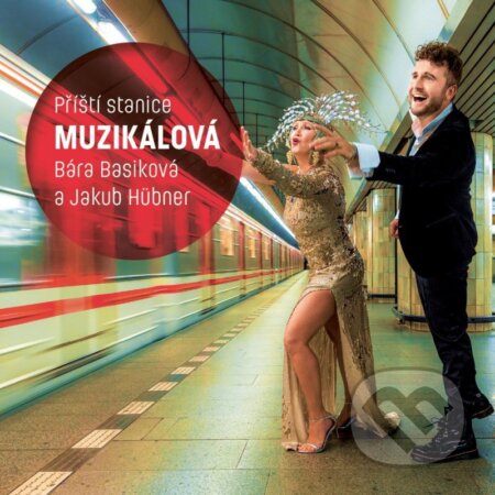 Bára Basiková, Jakub Hübner: Příští stanice Muzikálová LP - Bára Basiková, Jakub Hübner, Hudobné albumy, 2023
