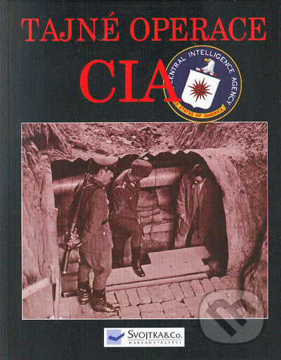 Tajné operace CIA, Svojtka&Co., 2005