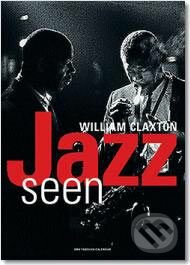 Claxton, Jazz - 2006, Taschen, 2005