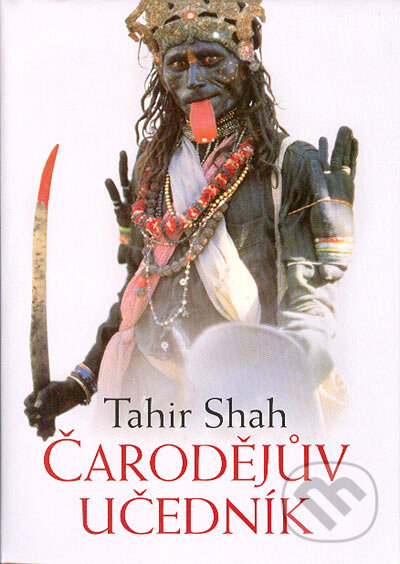 Čarodějův učedník - Tahir Shah, BB/art, 2005