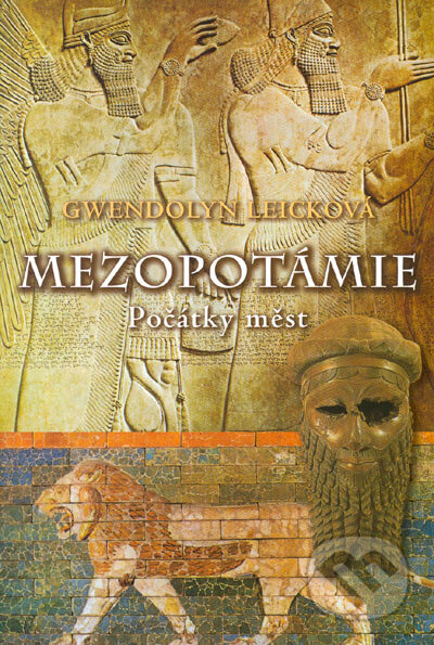 Mezopotámie - Gwendolyn Leicková, BB/art, 2005